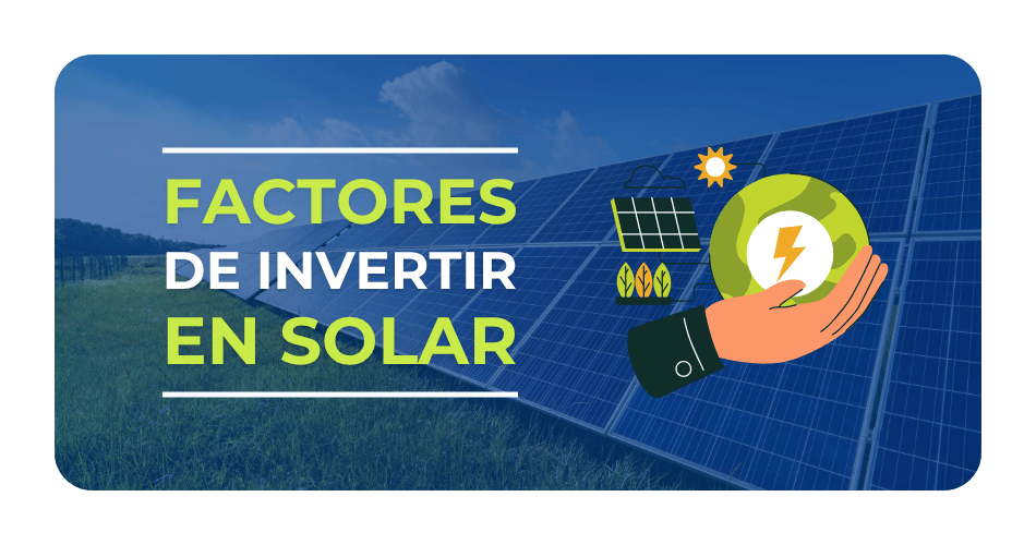 Factores de inversión solar